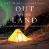 Out On The Land By Ray Mears And Lars Falt - Signed Copy -Fjallraven Sales Shop Out on the Land