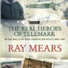 Ray Mears - The Real Heroes Of Telemark - Signed Copy -Fjallraven Sales Shop RayMears Heroes of Telemark